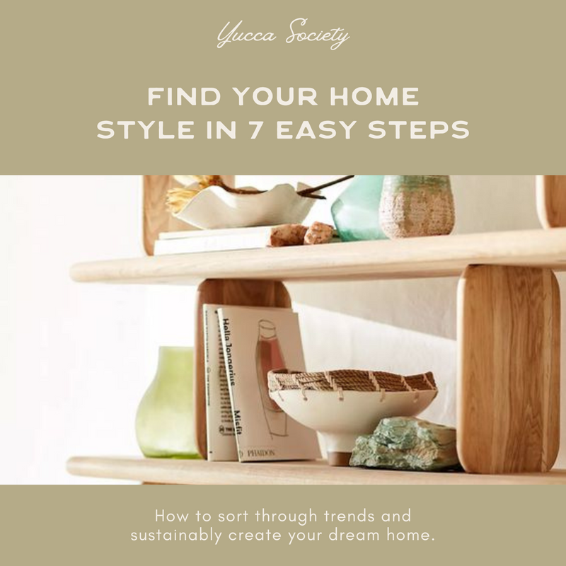 Graphic with photo and text that says "Find Your Home Style in 7 Easy Steps"