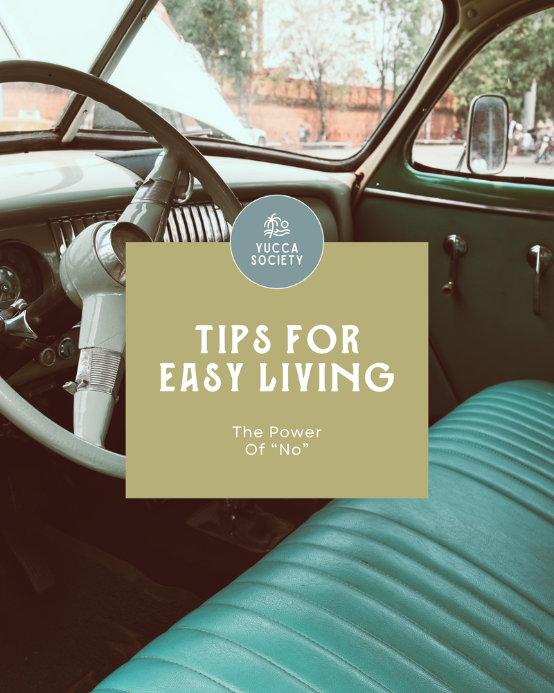 Tips for Easy Living: The Power of No